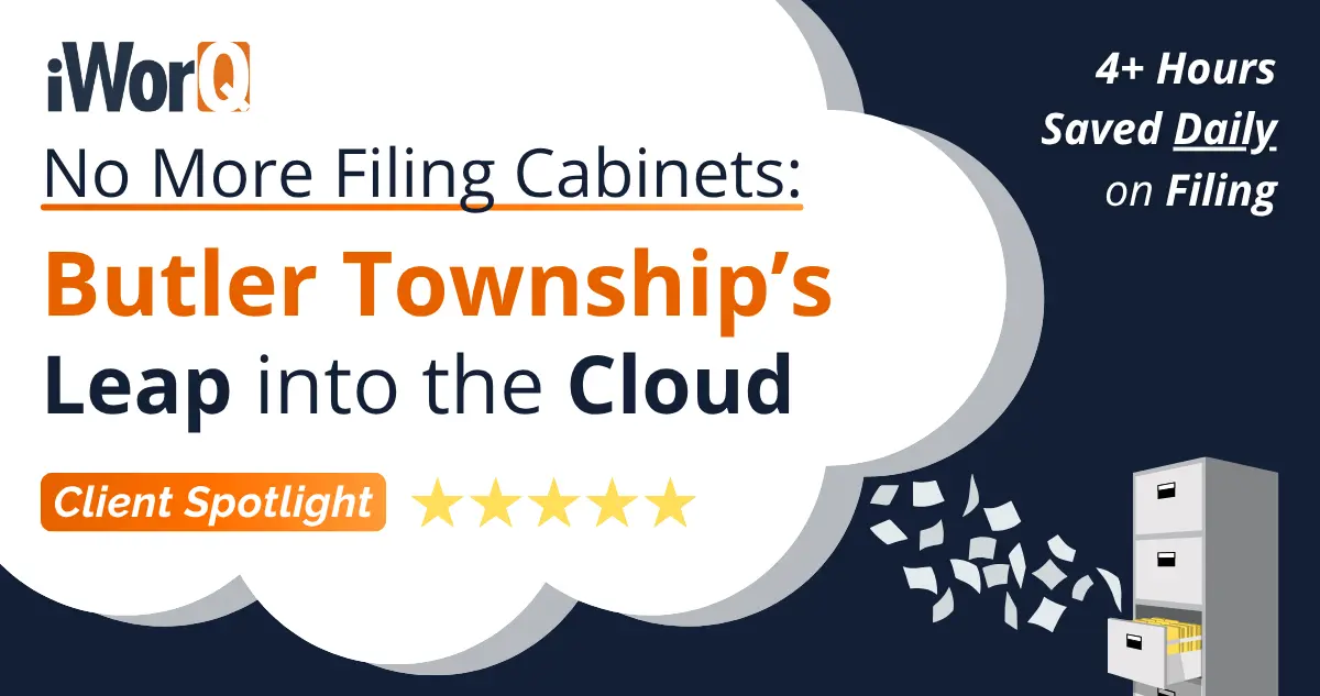 Featured image for “No More Filing Cabinets: Butler Township’s Leap into the Cloud”